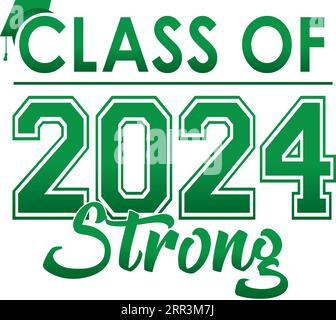 Green Class of 2024 Strong Graphic Stock Vector