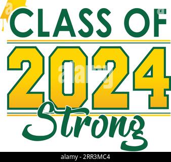 Gold Class of 2024 Strong Graphic Stock Vector