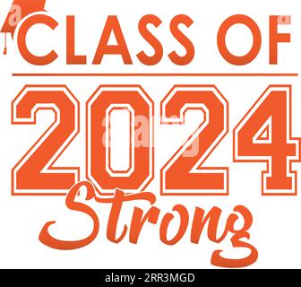 Orange Class of 2024 Strong Graphic Stock Vector