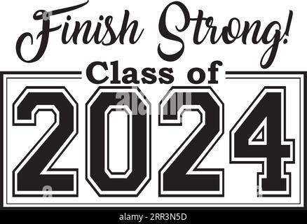 Class of 2024 finish strong Stock Vector