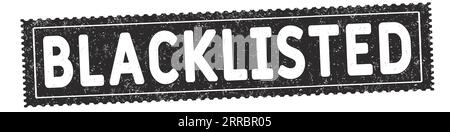 Blacklisted grunge rubber stamp on white background, vector illustration Stock Vector