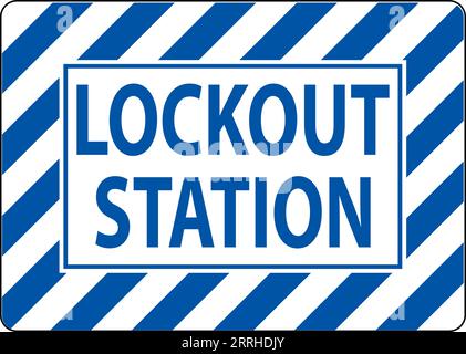 Lockout Station Sign, Lockout Station Stock Vector