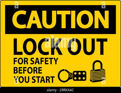 Caution Sign, Lock Out For Safety Before You Start Stock Vector