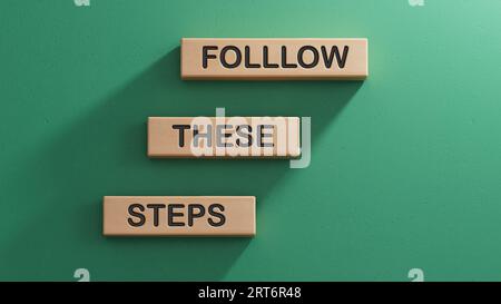 Follow these steps symbol. Wooden blocks with words Follow these steps. Beautiful green background. Business and Follow these steps concept. Copy spac Stock Photo