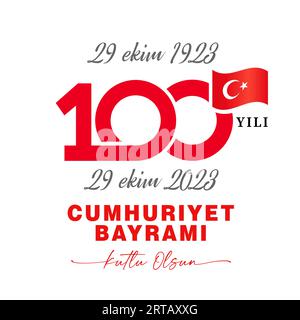 29 Ekim 1923-2023 CUMHURIYET BAYRAMI 100 yili Kutlu olsun. Translation from turkish - October 29 1923-2023 year, Republic Day, 100 years Republic Stock Vector