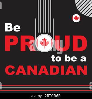 Be Proud to be a Canadian Vector Illustration Stock Vector