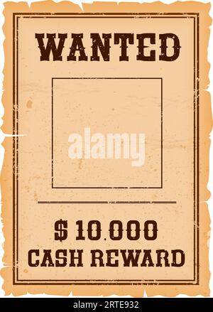 Western wanted banner with reward. Vector Wild West dead or alive wanted poster, vintage torn paper with copy space. Reward signboard or sheriff criminal notice on parchment in grunge frame Stock Vector