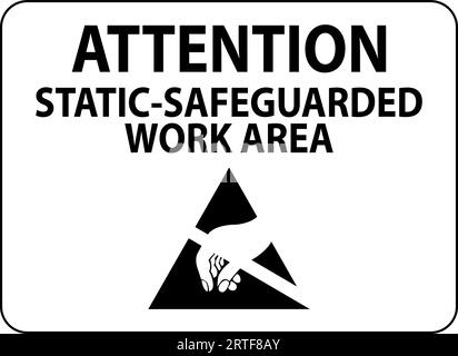 Static Warning Sign Attention - Static-Safeguarded Work Area Stock Vector