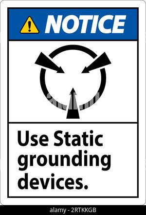 Notice Sign Use Static Grounding Devices Stock Vector