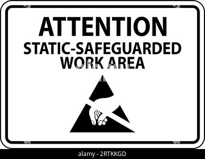 Static Warning Sign Attention - Static-Safeguarded Work Area Stock Vector