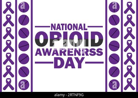 National Opioid Awareness Day. Holiday concept. Template for background, banner, card, poster with text inscription. Vector illustration. Stock Vector