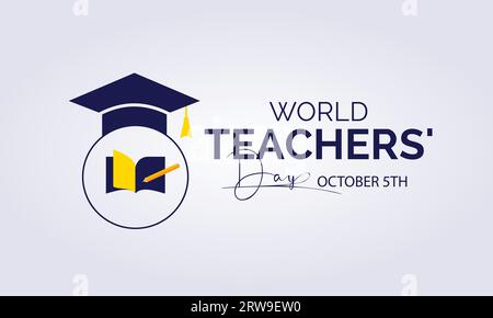World Teachers Day Recognizes the Dedication, Innovation, and Transformative Influence of Teachers Worldwide. Vector Illustration Template. Stock Vector
