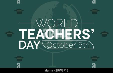 World Teachers Day Recognizes the Dedication, Innovation, and Transformative Influence of Teachers Worldwide. Vector Illustration Template. Stock Vector