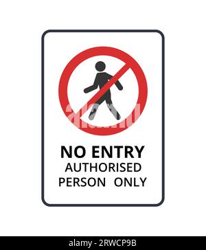 No Entry Authorised Personnel Only , Symbol Design, Isolated On White 