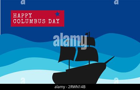 Holiday greeting card design. Happy columbus day background with sailing ship on the sea. Vector illustration Stock Vector