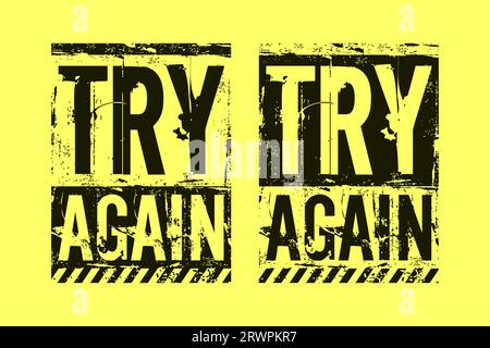 try again, motivational quote, brush stroke. banner, poster, etc.  grunge vector design. Stock Vector