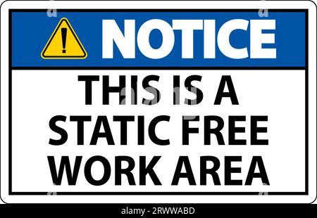 Notice Sign This Is A Static Free Work Area Stock Vector