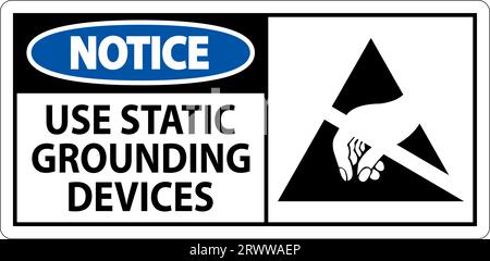 Notice Sign Use Static Grounding Devices Stock Vector