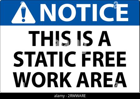 Notice Sign This Is A Static Free Work Area Stock Vector