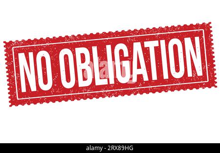 No obligation grunge rubber stamp on white background, vector illustration Stock Vector