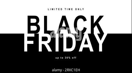 Black Friday Sale banner. Modern minimal design with black and white typography. Template for promotion, advertising, web, social and fashion ads. Stock Photo