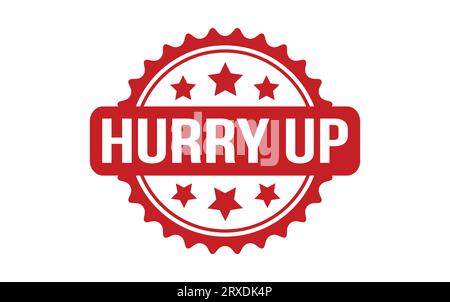 Hurry Up rubber grunge stamp seal vector Stock Vector