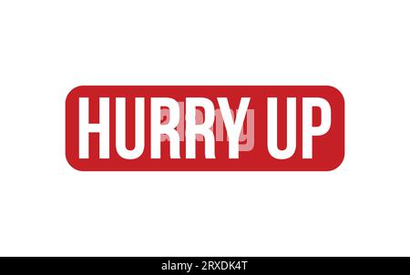 Red Hurry Up Rubber Stamp Seal Vector Stock Vector