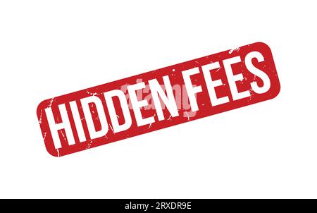 Red Hidden Fees Rubber Stamp Seal Vector Stock Vector Image & Art - Alamy