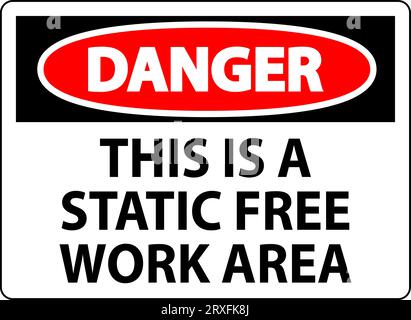 Danger Sign This Is A Static Free Work Area Stock Vector
