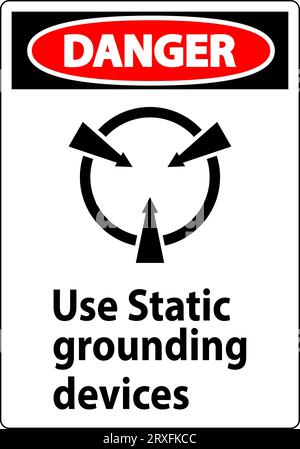 Danger Sign Use Static Grounding Devices Stock Vector