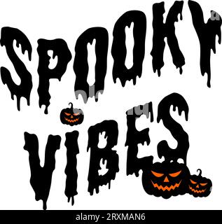 Spooky vibes t shirt design. Halloween Decor. Vector Illustration Stock Vector