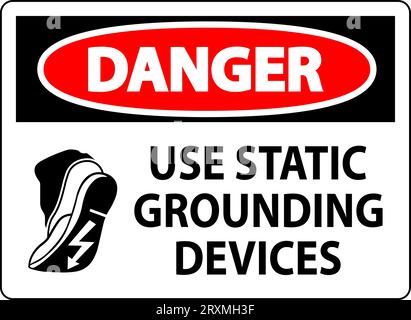 Danger Sign Use Static Grounding Devices Stock Vector