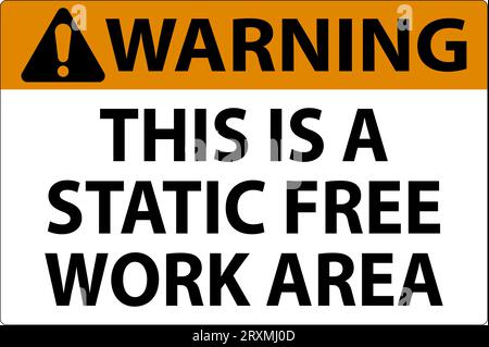 Warning Sign This Is A Static Free Work Area Stock Vector