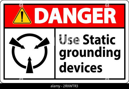 Danger Sign Use Static Grounding Devices Stock Vector