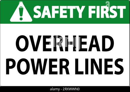 Safety First Sign Overhead Power Lines Stock Vector