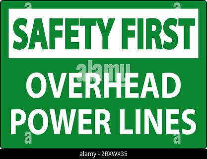 Safety First Sign Overhead Power Lines Stock Vector