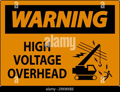 Warning Sign High Voltage Overhead Stock Vector