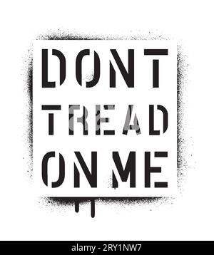 DONT TREAD ON ME. The concept of living in freedom. Stock Vector
