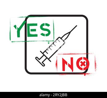 Icon of syringe and YES or NO spray graffiti stencils. White background. Choice healthy concept. Stock Vector