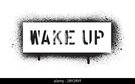 ''WAKE UP''. Motivational quote. Spray paint graffiti stencil. White background. Stock Vector