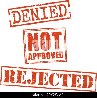 Red grunge stamps 'Denied', 'Not approved' and 'Rejected' Stock Vector