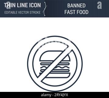 Symbol of Banned Fast Food Thin Line Icon of Sport and Fitness. Stroke Pictogram Graphic Suitable for Infographics. Editable Vector Stroke. Premium Mo Stock Vector