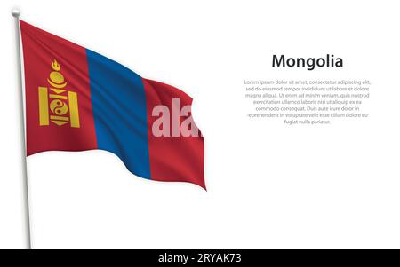 Waving flag of Mongolia on white background. Template for independence day poster design Stock Vector