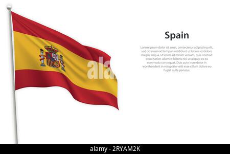 Waving flag of Spain on white background. Template for independence day poster design Stock Vector