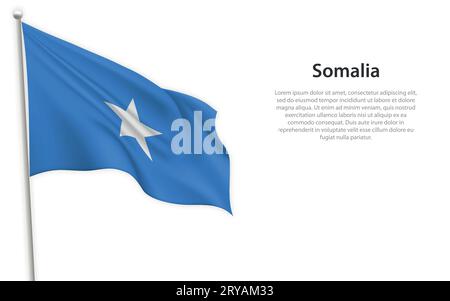Waving flag of Somalia on white background. Template for independence day poster design Stock Vector