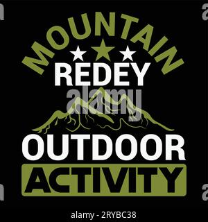 MOUNTAIN T SHIRT DESIGN  if you want you can use it for other purpose like mug design,  sticker design, water bottle design and etc Stock Vector