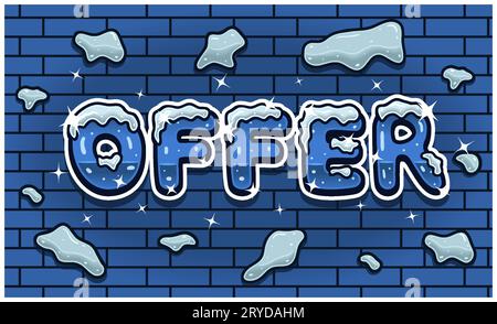 Offer Lettering With Snow Ice Font In Brick Wall Background For Sign Template. Text Effect and Simple Gradients. Vectors Illustrations. Stock Vector