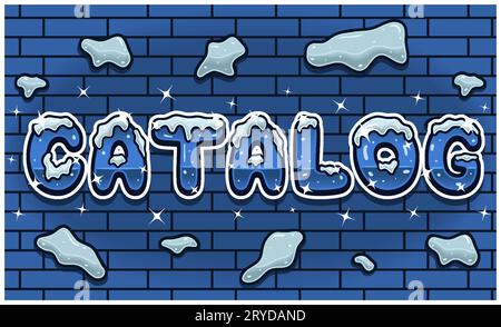 Catalog Lettering With Snow Ice Font In Brick Wall Background For Sign Template. Text Effect and Simple Gradients. Vectors Illustrations. Stock Vector