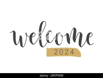 Vector Stock Illustration. Handwritten Lettering of Welcome New Year 2024. Template for Greeting Card or Invitation. Stock Vector