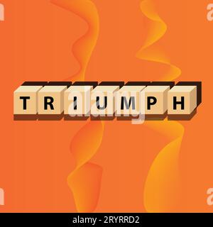 Triumph: cube words, positivity, vector illustration design for graphics and prints. Positive affirmations for every day. A motivational concept. Stock Vector